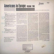 Carica l&#39;immagine nel visualizzatore di Gallery, Various : Americans In Europe Vol. 2 (LP, Album)
