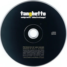 Carica l&#39;immagine nel visualizzatore di Gallery, Tanghetto : Emigrante (Electrotango) (CD, Album)
