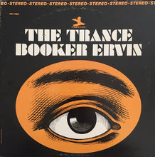 Carica l&#39;immagine nel visualizzatore di Gallery, Booker Ervin : The Trance (LP, Album, RE)
