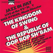 Carica l&#39;immagine nel visualizzatore di Gallery, Dick Hyman : The Kingdom Of Swing &amp; The Republic Of Oop Bop Sh&#39;Bam (CD, Album)
