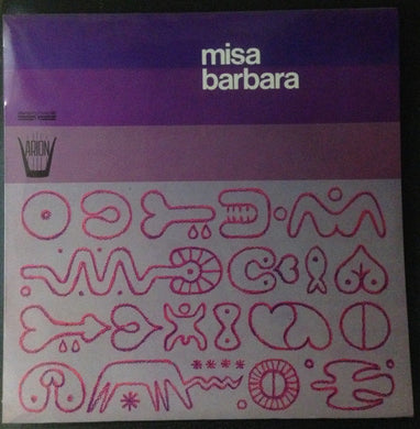 Alfredo De Robertis / Humberto Canto : Misa Barbara (LP, Album)