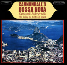 Carica l&#39;immagine nel visualizzatore di Gallery, Cannonball Adderley With Bossa Rio : Cannonball&#39;s Bossa Nova (CD, Album, RE, RM, RP)
