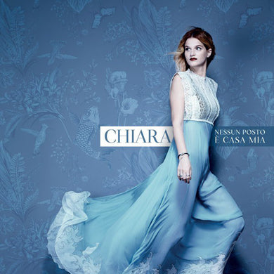 Chiara Galiazzo : Nessun Posto È Casa Mia (CD, Album)