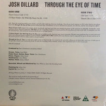 Carica l&#39;immagine nel visualizzatore di Gallery, Joshua C. Dillard : Through The Eye Of Time (LP, Album, 180)
