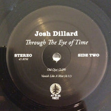 Carica l&#39;immagine nel visualizzatore di Gallery, Joshua C. Dillard : Through The Eye Of Time (LP, Album, 180)

