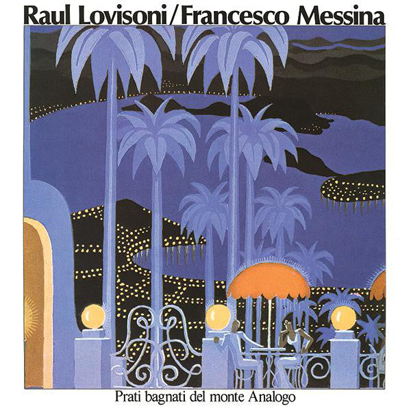 Raul Lovisoni / Francesco Messina : Prati Bagnati Del Monte Analogo  (LP, Album, RE)