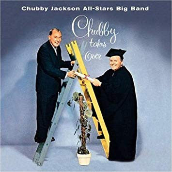 Chubby Jackson's Big Band : Chubby Takes Over (CD, Album, RE)