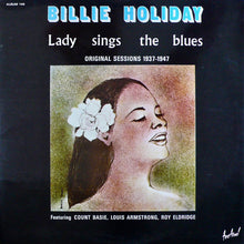 Carica l&#39;immagine nel visualizzatore di Gallery, Billie Holiday : Lady Sings The Blues (Original Sessions 1937-1947) (2xLP, Comp, Mono, RE)
