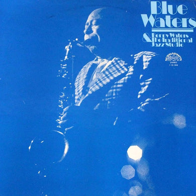 Benny Waters & The Traditional Jazz Studio* : Blue Waters (LP)