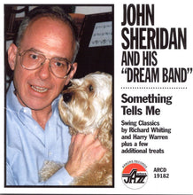 Carica l&#39;immagine nel visualizzatore di Gallery, John Sheridan : Something Tells Me (CD, Album)
