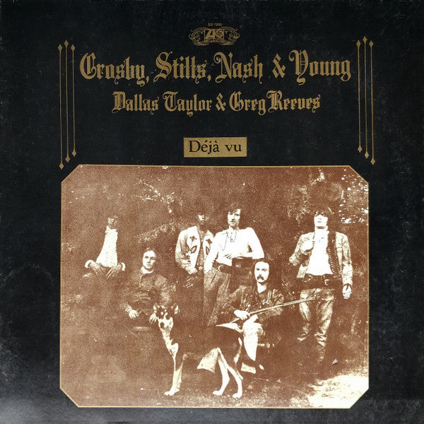 Crosby, Stills, Nash & Young, Dallas Taylor & Greg Reeves : Déjà Vu (LP, Album, Gat)