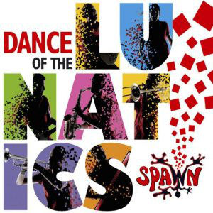 Spawn (17) : Dance Of The Lunatics (LP, Album, Rai)