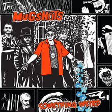 Carica l&#39;immagine nel visualizzatore di Gallery, The Mugshots (2) : Something Weird (LP, Album)
