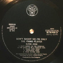 Carica l'immagine nel visualizzatore di Gallery, Elton John : Don't Shoot Me I'm Only The Piano Player (LP, Album, Gat)
