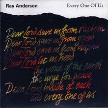 Carica l&#39;immagine nel visualizzatore di Gallery, Ray Anderson : Every One Of Us (CD, Album)
