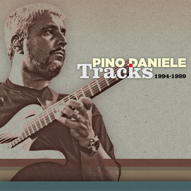 Pino Daniele : Tracks  (1994 - 1999) (LP, Comp, RE, 180)