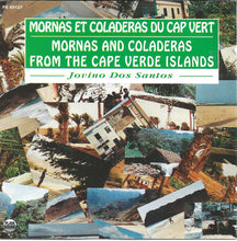 Carica l&#39;immagine nel visualizzatore di Gallery, Jovino Dos Santos : Mornas Et Coladeras Du Cap Vert - Mornas And Coladeras From The Cape Verde Islands (CD, Album)
