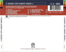 Carica l'immagine nel visualizzatore di Gallery, Various : A Journey Into Ambient Groove 4 (CD, Comp, P/Mixed)
