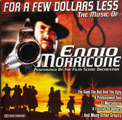 Ennio Morricone, The Film Score Orchestra : For A Few Dollars Less (CD, Album, Comp)
