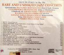 Carica l'immagine nel visualizzatore di Gallery, Various : Jazz In Italy In The 50s - Rare And Unissued Jazz Concerts (CD, Comp, RM)
