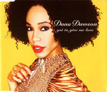 Carica l'immagine nel visualizzatore di Gallery, Dana Dawson : Got To Give Me Love (CD, Maxi)
