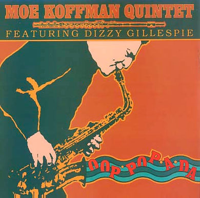 Moe Koffman Quintet Featuring Dizzy Gillespie : Oop Pop A Da (LP)