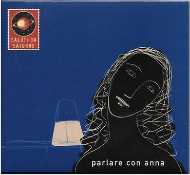 Saluti Da Saturno : Parlare Con Anna (LP, Album)