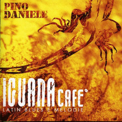 Pino Daniele : Iguana Café (Latin Blues E  Melodie) (LP, Album, RE, RM, 180)