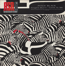 Carica l&#39;immagine nel visualizzatore di Gallery, Pitch Black (2) : Fingers Burnt / Come To Me (12&quot;)
