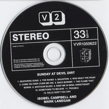 Carica l'immagine nel visualizzatore di Gallery, Isobel Campbell &amp; Mark Lanegan : Sunday At Devil Dirt (CD, Album)
