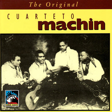 Cuarteto Machín : The Original Cuarteto Machín  (CD, Comp)