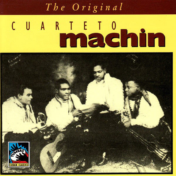 Cuarteto Machín : The Original Cuarteto Machín  (CD, Comp)
