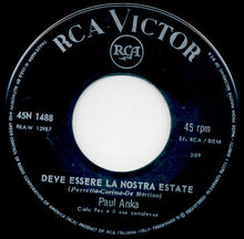Carica l&#39;immagine nel visualizzatore di Gallery, Paul Anka : Deve Essere La Nostra Estate (7&quot;)
