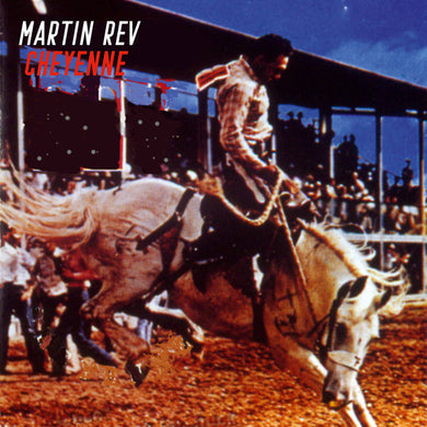 Martin Rev : Cheyenne (LP, Album, RE)