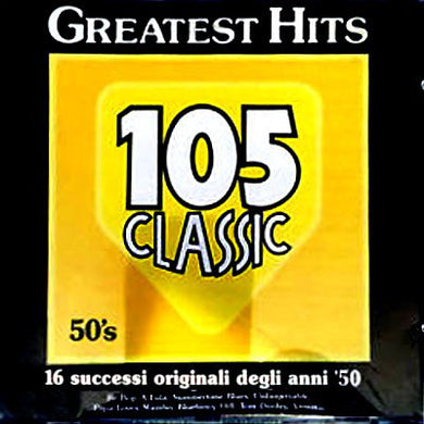 Various : Greatest Hits - 105 Classic - 16 Successi Originali Degli Anni '50 (LP, Comp)