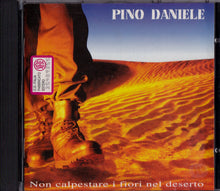 Carica l'immagine nel visualizzatore di Gallery, Pino Daniele : Non Calpestare I Fiori Nel Deserto (CD, Album)
