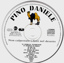 Carica l'immagine nel visualizzatore di Gallery, Pino Daniele : Non Calpestare I Fiori Nel Deserto (CD, Album)
