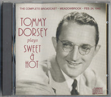 Carica l'immagine nel visualizzatore di Gallery, Tommy Dorsey : Plays Sweet &amp; Hot (CD, Album, RE, RM)
