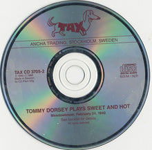 Carica l'immagine nel visualizzatore di Gallery, Tommy Dorsey : Plays Sweet &amp; Hot (CD, Album, RE, RM)
