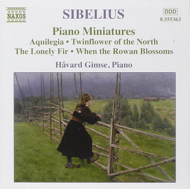 Jean Sibelius - Håvard Gimse : Piano Miniatures - Aquilegia ● Twinflower Of The North ● The Lonely Fir ● When The Rowan Blossoms (CD, Album)