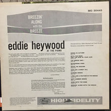 Carica l'immagine nel visualizzatore di Gallery, Eddie Heywood : Breezin' Along With The Breeze (LP, Album, Mono)
