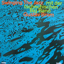Carica l'immagine nel visualizzatore di Gallery, Gustav Brom Orchestra : Swinging The Jazz (LP, Album, RE)

