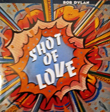 Carica l'immagine nel visualizzatore di Gallery, Bob Dylan : Shot Of Love (LP, Album, RE, 180)
