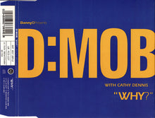 Carica l&#39;immagine nel visualizzatore di Gallery, Dancin&#39; Danny D Presents D Mob With Cathy Dennis : Why? (CD, Single)

