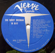 Carica l'immagine nel visualizzatore di Gallery, The Buddy Bregman Orchestra : Dig Buddy In Hi-Fi (LP, Album, Mono)
