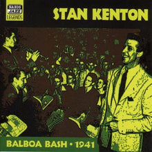 Carica l'immagine nel visualizzatore di Gallery, Stan Kenton : Balboa Bash - 1941 (CD, Album)
