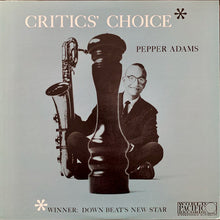 Carica l'immagine nel visualizzatore di Gallery, Pepper Adams : Critics' Choice (LP, Album, Mono)
