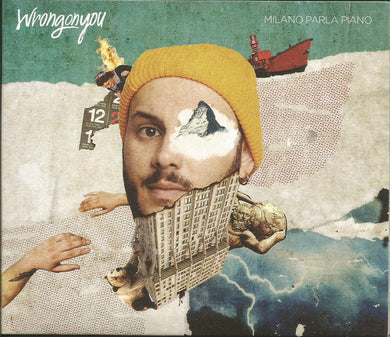 Wrongonyou : Milano Parla Piano (CD, Album)