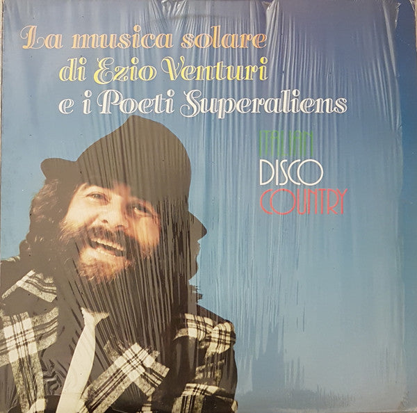 Ezio Venturi & I Poeti Superaliens : Italian Disco Country (LP)