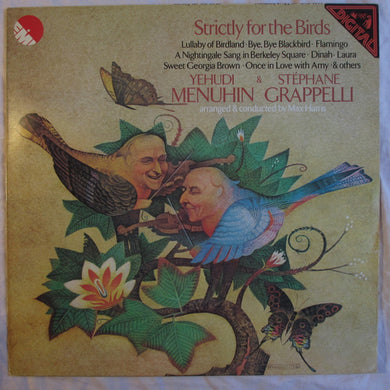 Yehudi Menuhin, Stéphane Grappelli & Max Harris : Strictly For The Birds (LP)